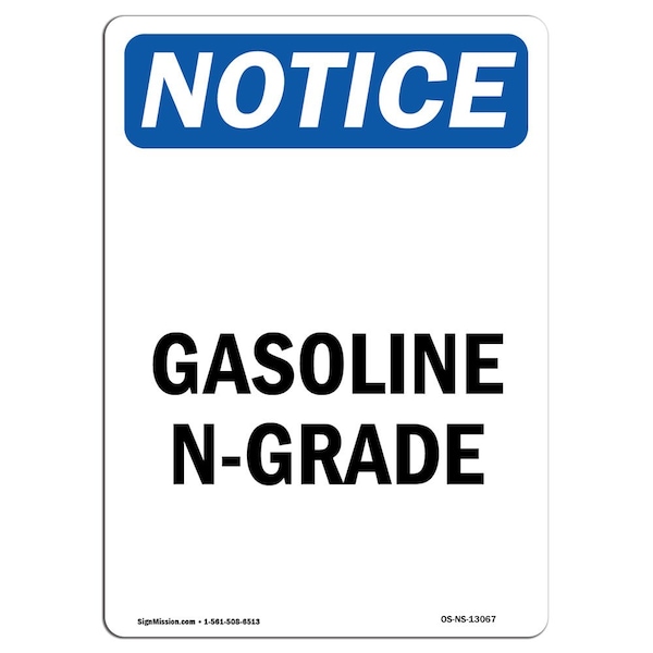 Safety Sign, OSHA Notice, 5" Height, Gasoline N-Grade Sign, Portrait, 10PK